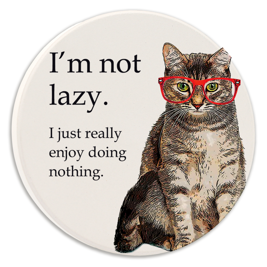 Car Coaster I'm Not Lazy Cat