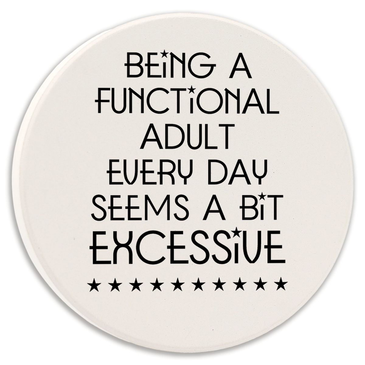 Car Coaster Being a Functional Adult Every Day