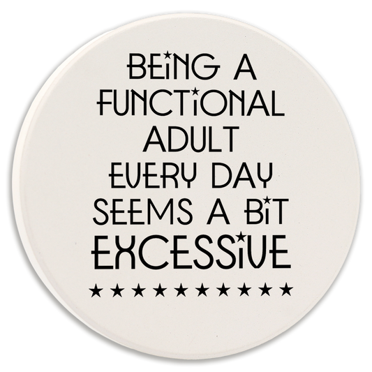 Car Coaster Being a Functional Adult Every Day