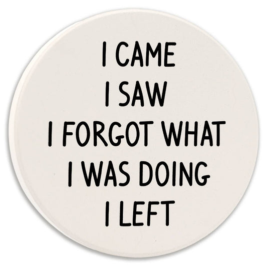 Car Coaster I Came I Saw I Forgot
